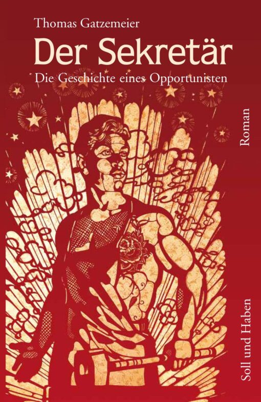 Das Cover vom Roman der Sekretär von Thomas Gatzemeier wurde von der Künstlerin Anette Schröder gestaltet und zeigt einen heroischen Arbeiter, der einen Vorschlaghammer in der Hand hält.